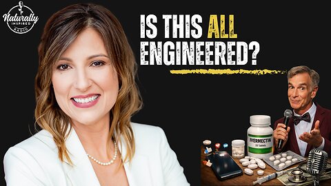 🧠📱 Algorithm Control, 🌴 Florida Backs Ivermectin & 🎤 Bill Nye the “Comedian”?