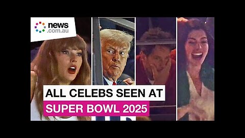 Biggest celebs spotted at Super Bowl 2025