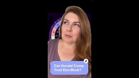 Can Donald Trump Trust Elon Musk? Astrology Secrets ✨
