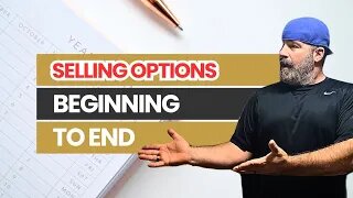 Selling Options Beginning to End - full crazy week