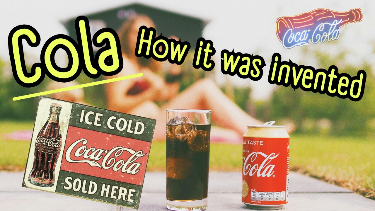 You’ll Never Guess How Coca Cola Was Invented