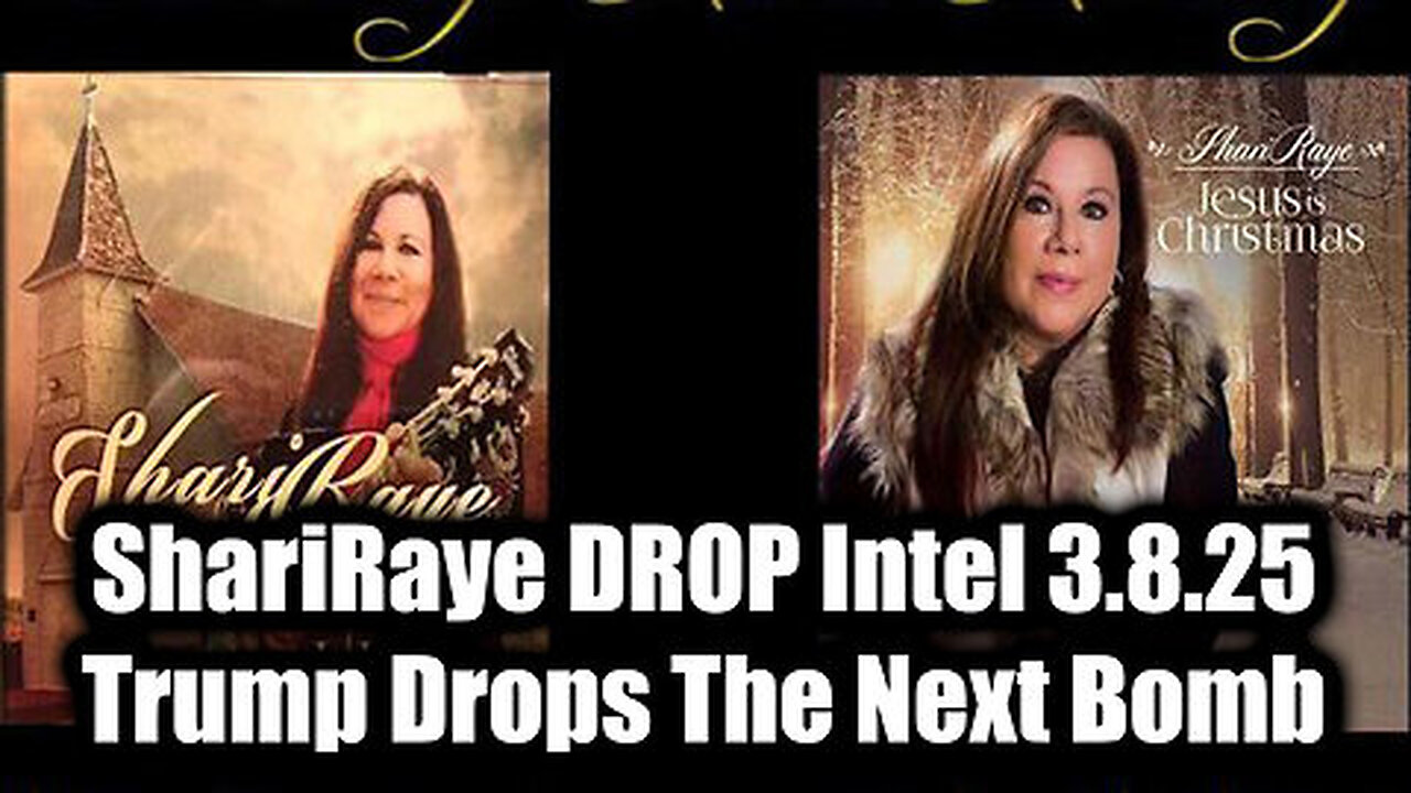 ShariRaye DROP Intel 3.8.25 - Trump Drops The Next Bomb