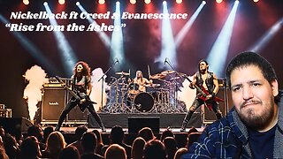 Nickelback ft Creed & Evanescence | "Rise from the Ashes" | Music Reaction