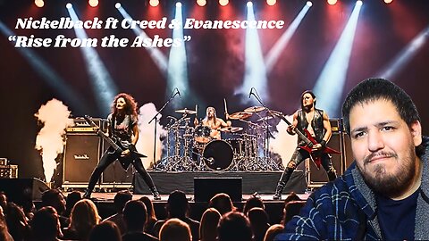 Nickelback ft Creed & Evanescence | "Rise from the Ashes" | Music Reaction