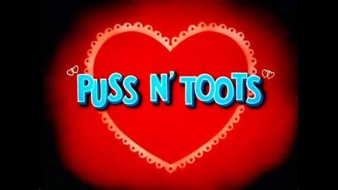 TOM & JERRY -06 - Puss N' Toots