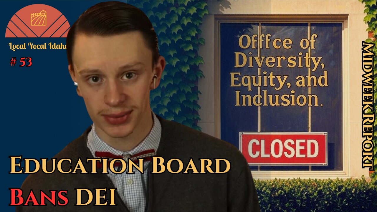 Idaho Education Board Eliminates DEI Programs | Ep 53