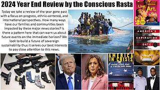 2024 Year End Review with the Conscious Rasta