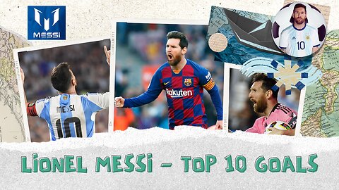 Lionel Messi’s Top 10 Goals – Pure Magic on the Field