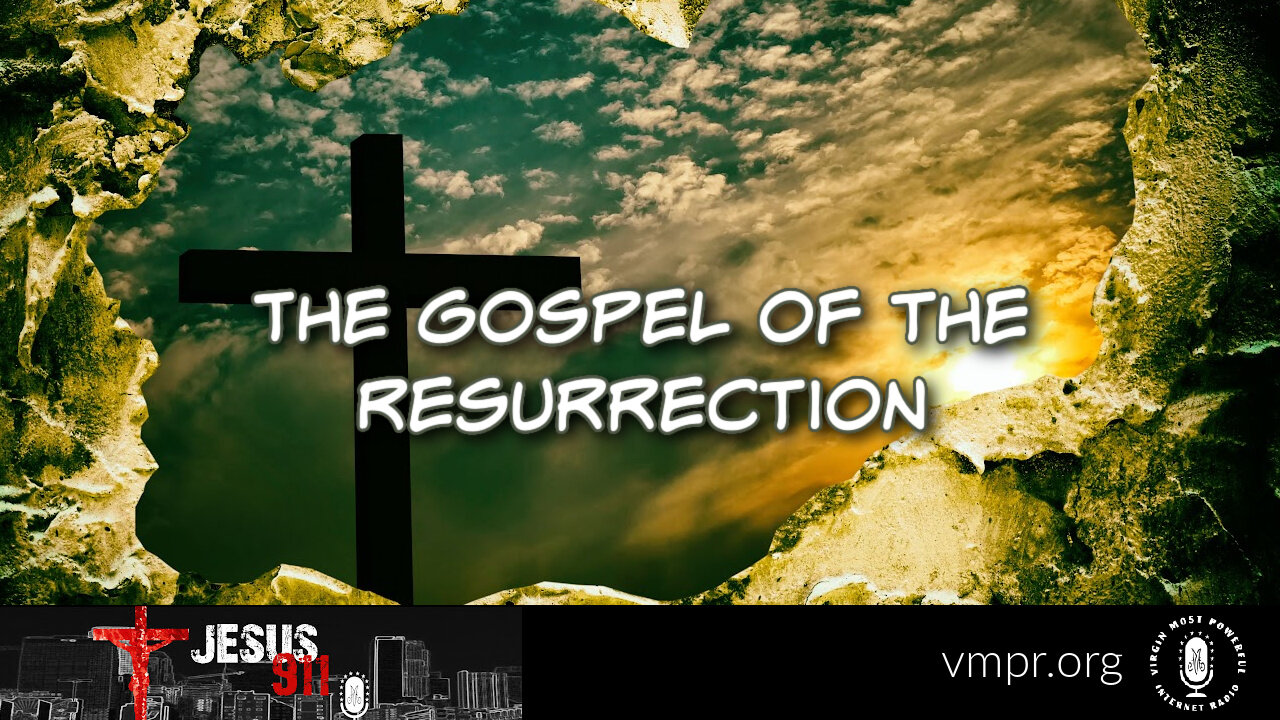 06 Apr 26 - Jesus 911: The Gospel of the Resurrection