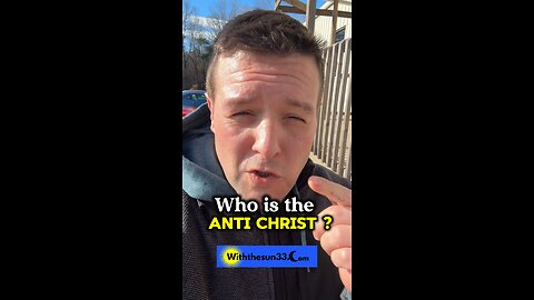 What or who is the Antichrist ?