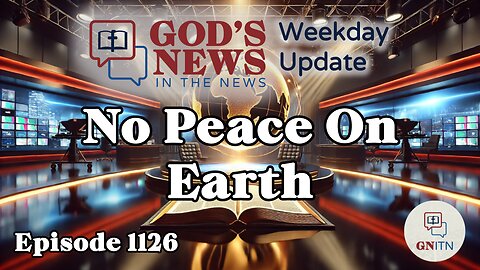 GNITN Episode 112GNITN Episode 1126 - No Peace On Earth