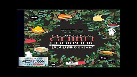 The Unofficial Ghibli Cookbook (Hardcover) Review