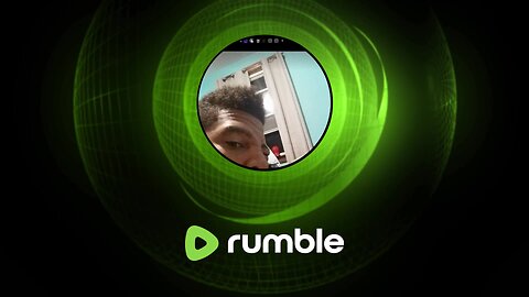 todays my 1st day on rumble!!!