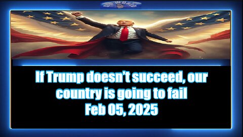 If Trump doesn’t succeed, our country is going to fail