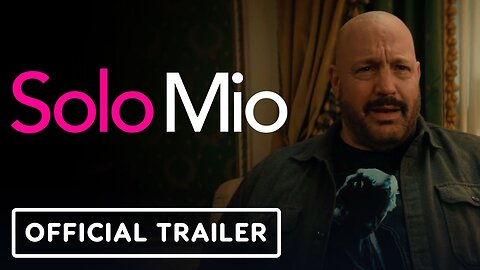 Solo Mio - Official Trailer (2026) Kevin James, Alyson Hannigan, Kim Coates