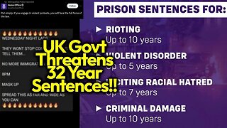 UK Govt Threatens MASSIVE Prison Sentences For Rioters; 30+ Protests Scheduled For Tonight