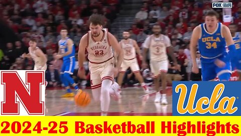 #15 UCLA vs Nebraska Basketball Game Highlights 1 4 2025