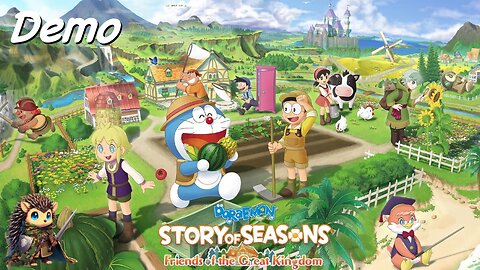 Doraemon Story of Seasons: Friends of the Great Kingdom Demo 