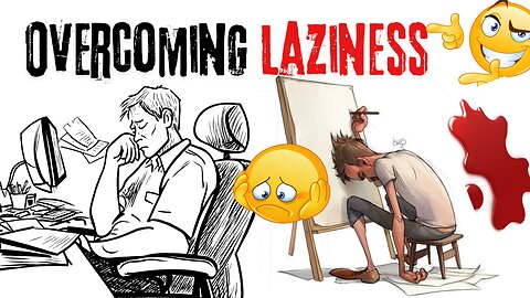 How to overcome laziness