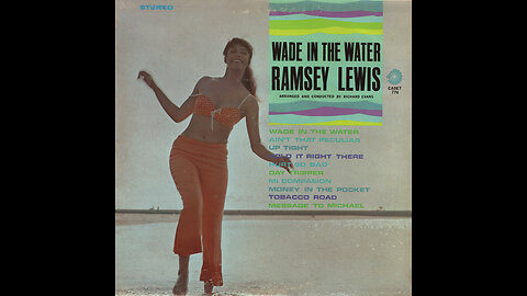 Ramsey Lewis – Wade In The Water (1966)