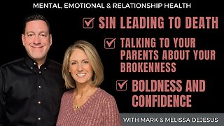 🔴 Sin Leading to Death | Talking to Your Parents About Your Brokenness | Boldness and Confidence