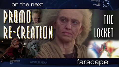Farscape - 2x16 - The Locket - Sci-Fi Channel Promo Re-Creation