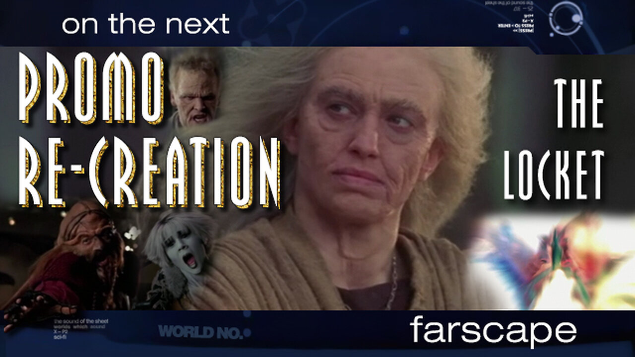 Farscape - 2x16 - The Locket - Sci-Fi Channel Promo Re-Creation
