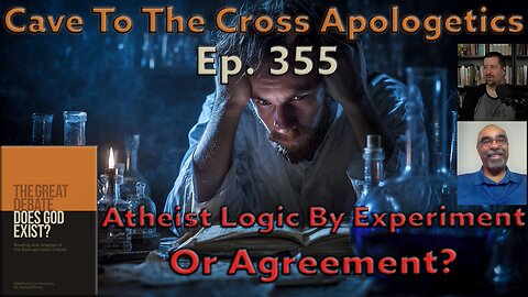 Atheist Logic By Experiment Or Agreement? - Ep.355 - The Great Debate - Bahnsen's 2nd Opening -Part2