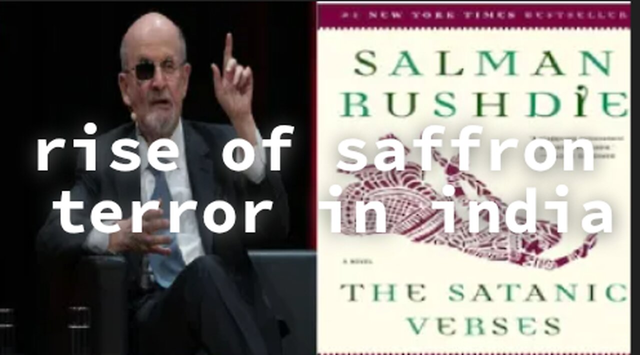 indian govt unban Rushdie's blasphemous book satanic verses as indian Muslims further marginalised