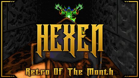 Hexen - Day 5 | Retro of the Month | Full Game Playthrough
