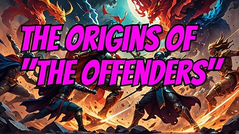 The Origins of "The Offenders" Saga - Full Video