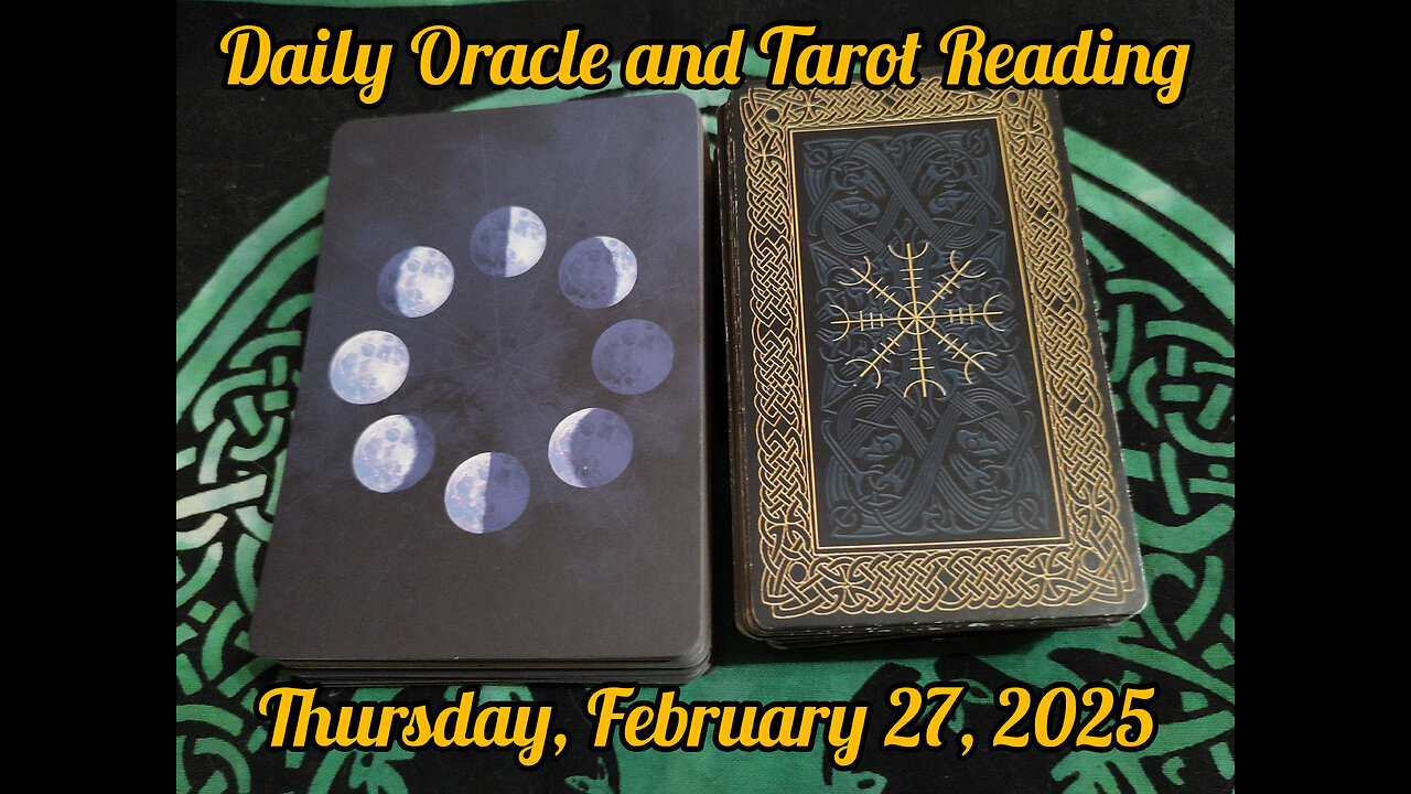 Daily Oracle and Tarot Reading: Thursday, February 27, 2025