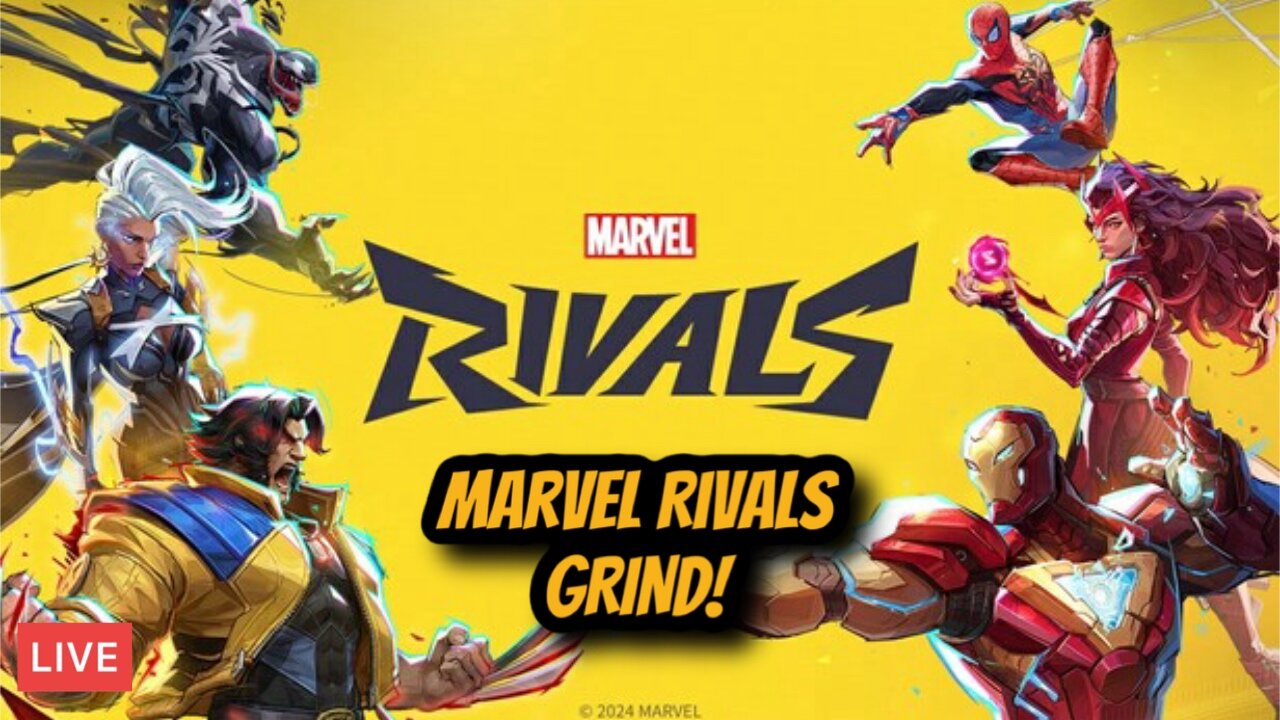 Marvel Rivals Grind!!