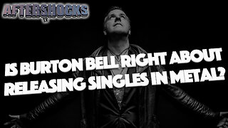 Is Burton C. Bell Right About Releasing Singles in Metal?