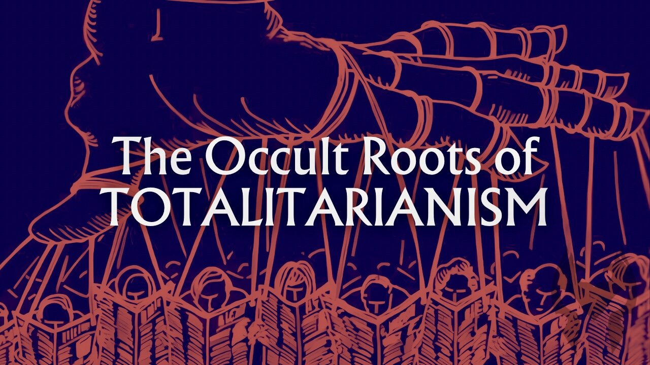 The Occult Roots of Totalitarianism Part 2 (Truth Warrior)