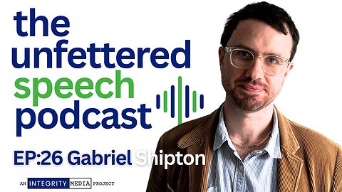 EP:26 [GUEST] : Gabriel Shipton - When Governments Fear Speech, People Find Their Voice