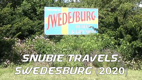 Snubie Travels: Swedesburg, Iowa (2020)