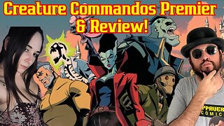 Creature Commandos Season 1 Review & Watch Party! W/ Sunker Maiden & Common Nerd | DC