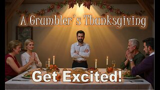 A Grumbler's Thanksgiving: Get Excited! - #jesus #motivation #biblestudy