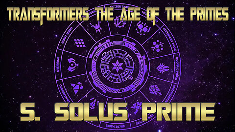 Transformers Age Of The Primes full album 5. Solus Prime