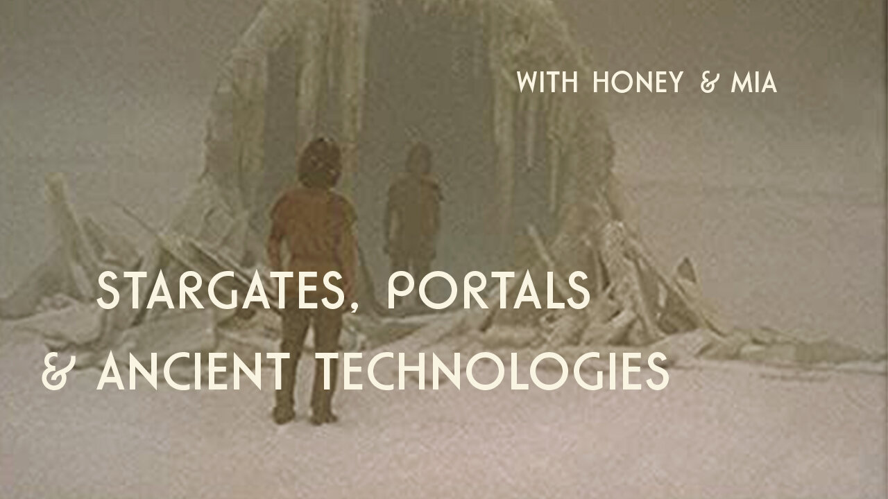 Stargates, Portals & Ancient Technologies