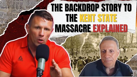 The Backdrop Story to the Kent State Massacre Explained