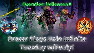 Dracer Checks into Spooky Season on Halo Infinite Tuesday w/Foaly!
