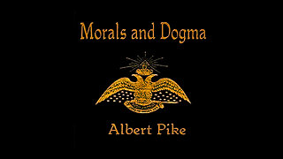 Albert Pike "Morals and Dogma"