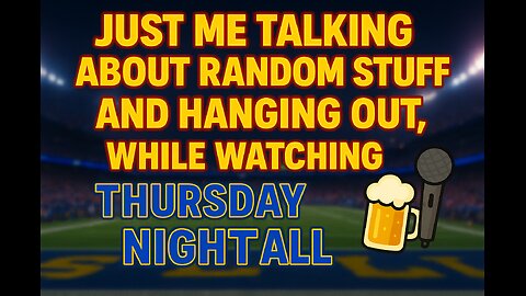 Just hanging out tonight talking about random shit.