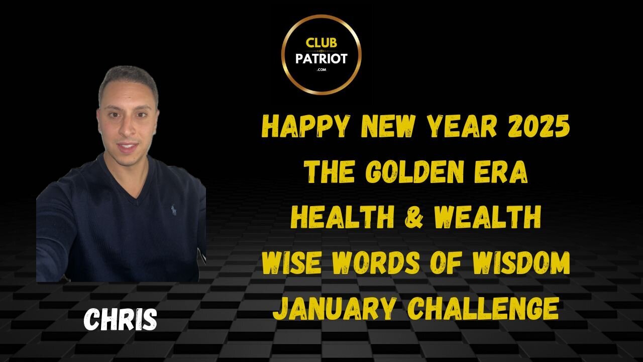 Chris The Golden Era Is Coming, Time To Prepare, Words Of Wisdom JAN 2025