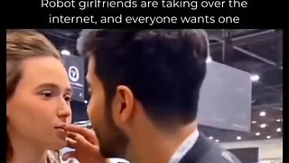 Robots Girlfriends are coming - We're living in Westworld