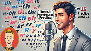 Pronunciation Practice! Ep 47: Improve English Pronunciation practice vocabulary