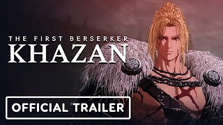 The First Berserker: Khazan - Official Demo-Exclusive Trailer