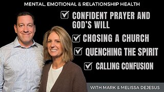 🔴 Confident Prayer and Gods Will | Chosing a Church | Quenching the Spirit | Calling Confusion
